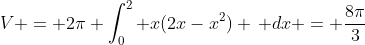 V = 2\pi \int_0^2 x(2x-x^2) \, dx = \frac{8\pi}{3}