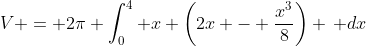 V = 2\pi \int_0^4 x \left(2x - \frac{x^3}{8}\right) \, dx