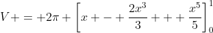 V = 2\pi \left[x - \frac{2x^3}{3} + \frac{x^5}{5}\right]_0^1