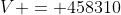 V = 458310~cm^3