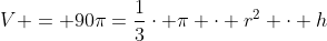 V = 90\pi=\frac13\cdot \pi \cdot r^2 \cdot h