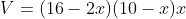V=(16-2x)(10-x)x