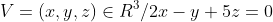 V=(x,y,z)\in{R}^3/2x-y+5z=0