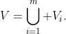 V=\bigcup_{i=1}^m V_i.