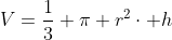 V=\frac13 \pi r^2\cdot h