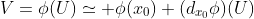 V=\phi(U)\simeq \phi(x_0)+(d_{x_0}\phi)(U)