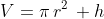 V=\pi\,r^2\, h