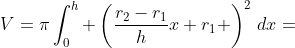 V=\pi\int_0^h \left(\frac{r_2-r_1}{h}x+r_1 \right)^2\,dx=