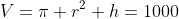 V=\pi r^2 h=1000