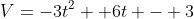 V=-3t^2 +6t - 3