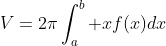 V=2\pi\int_a^b xf(x)dx