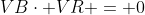 VB\cdot VR = 0