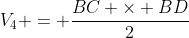 V_{4} = \frac{BC \times BD}{2}