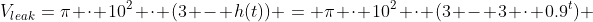 V_{leak}=\pi \cdot 10^2 \cdot (3 - h(t)) = \pi \cdot 10^2 \cdot (3 - 3 \cdot 0.9^t) 