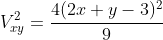 V_{xy}^{2}=\frac{4(2x+y-3)^{2}}{9}