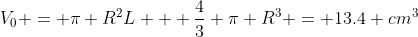 V_0 = \pi R^2L + \frac43 \pi R^3 = 13.4 cm^3