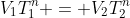 V_1T_1^n = V_2T_2^n