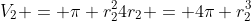 V_2 = \pi r_2^24r_2 = 4\pi r_2^3