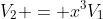 V_2 = x^3V_1