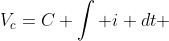 V_c=C \int i dt 