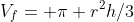 V_f= \pi r^2h/3