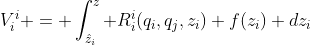 V_i^i = \int_{\hat{z}_i}^{z} R_i^i(q_i,q_j,z_i) f(z_i) dz_i