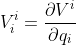 V_i^i=\frac{\partial{V^i}}{\partial{q_i}}