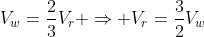 V_w=\frac{2}{3}V_r \Rightarrow V_r=\frac{3}{2}V_w