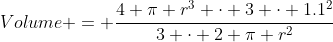 Volume = \frac{4 \pi r^3 \cdot 3 \cdot 1.1^2}{3 \cdot 2 \pi r^2}