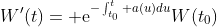 W'(t)={\rm e}^{-\int_{t_0}^{t} a(u)du}W(t_0)