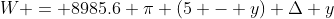 W = 8985.6 \pi (5 - y) \Delta y
