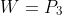 W=P_3