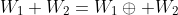 W_1+W_2=W_1\oplus W_2