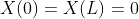 X(0)=X(L)=0