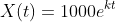 X(t)=1000e^{kt}