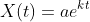 X(t)=ae^{kt}