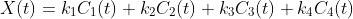X(t)=k_1C_1(t)+k_2C_2(t)+k_3C_3(t)+k_4C_4(t)