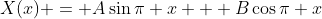 X(x) = A\sin\pi x + B\cos\pi x