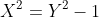 X^2=Y^2-1
