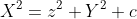X^2=z^2+Y^2+c