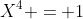 X^4 = 1