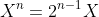 X^n=2^{n-1}X