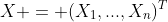 X = (X_1,...,X_n)^T