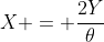 X = \frac{2Y}{\theta}