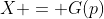 X = G(p)