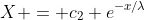 X = c_2 e^{-x/\lambda}