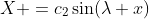 X =c_2\sin(\lambda x)