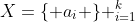 X=\{ a_i \} _{i=1}^{k}