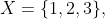 X=\{1,2,3\},~Y=\{a,b,c,d\},~Z=\{p,q,r\}