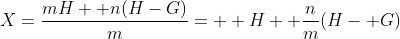 X=\frac{mH+ n(H-G)}{m}=  H+ \frac{n}{m}(H- G)